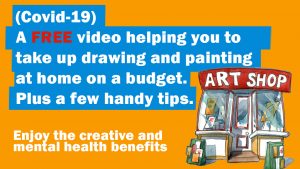 A FREE video to help you take up drawing & painting at home and on a budget